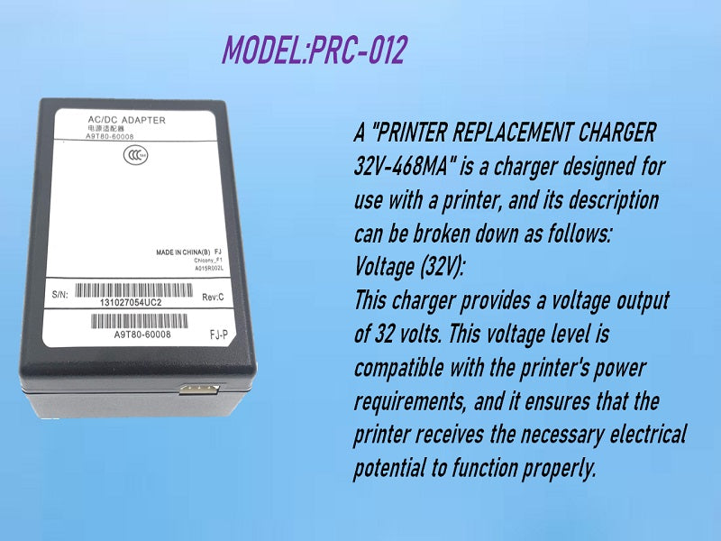 PRINTER Replacement Charger 32V-468Ma